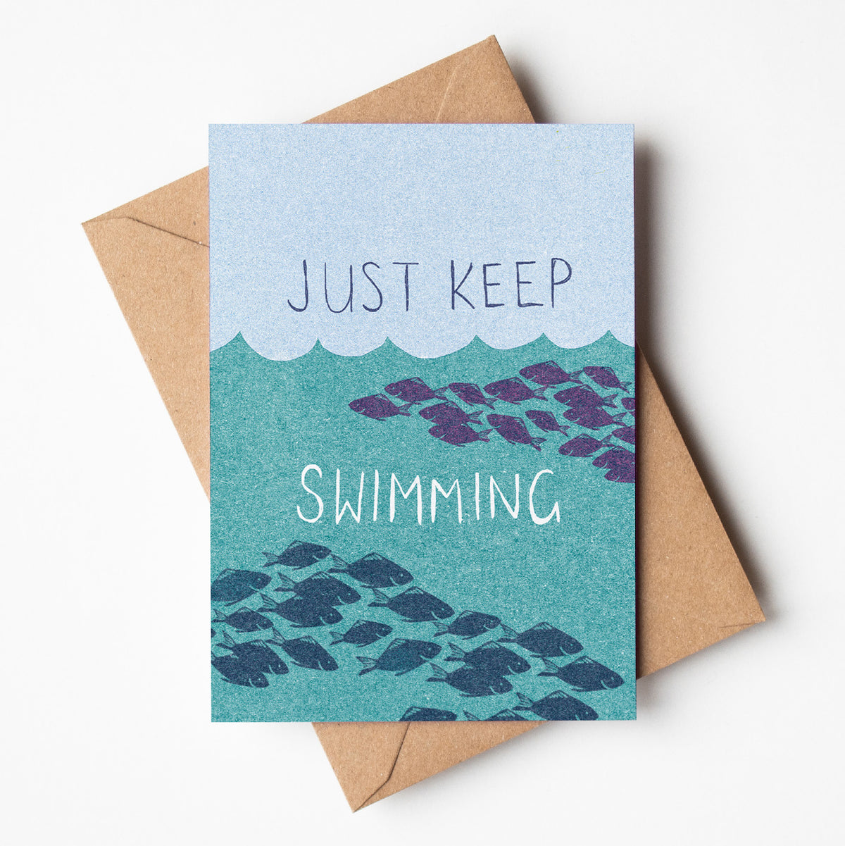 Just Keep Swimming - A6 Greeting Card